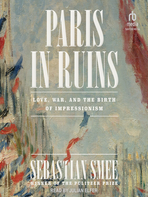 Title details for Paris in Ruins by Sebastian Smee - Available